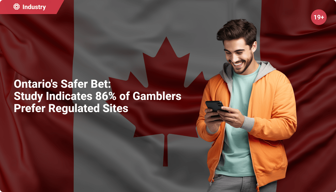 Ontario’s Safer Bet: Study Indicates 86% of Gamblers Prefer Regulated Sites