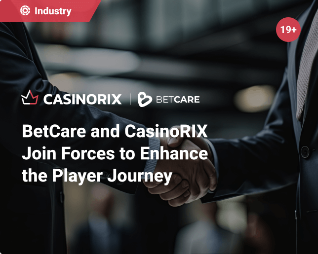 BetCare and CasinoRIX Come Together to Enhance Players User Experience