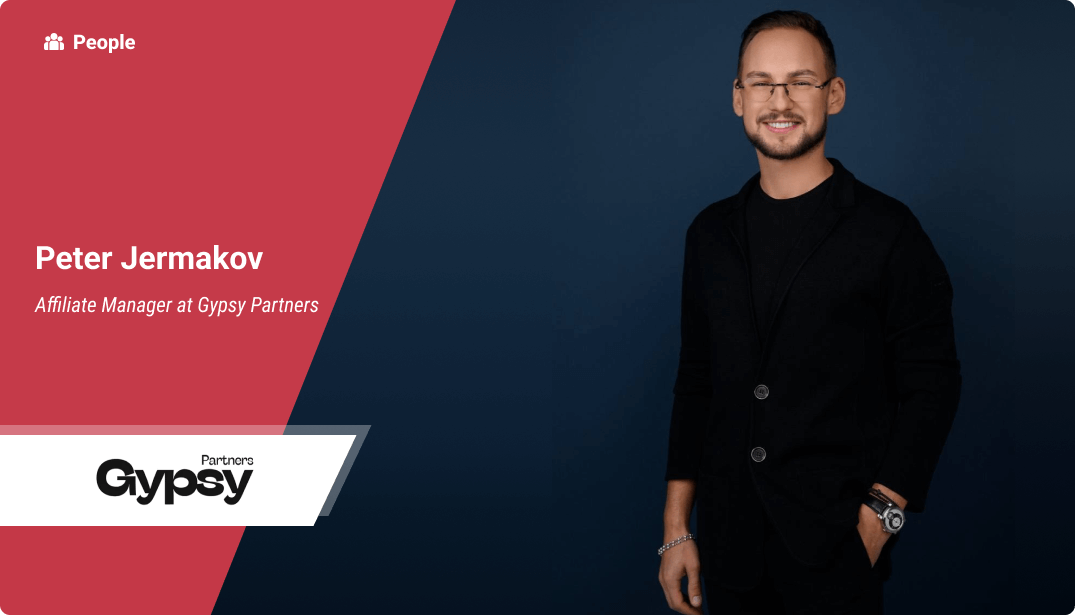 Peter Jermakov, Affiliate Manager at Gypsy Partners