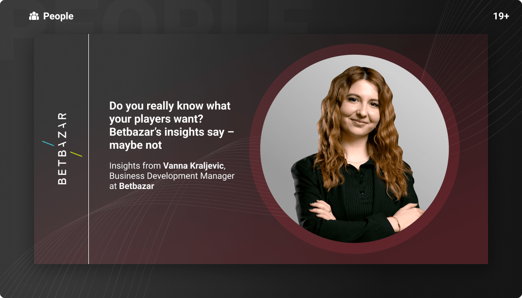 Do you really know what your players want? Betbazar’s insights say – maybe not