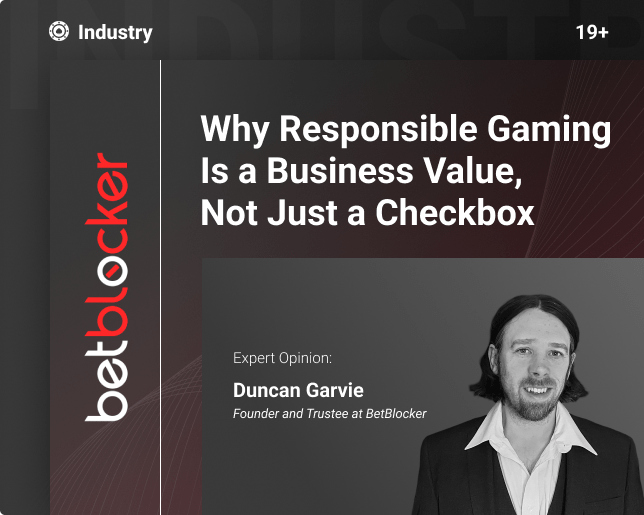 Expert Opinion: Why Responsible Gaming Is a Business Value, Not Just a Checkbox