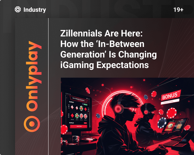Zillennials Are Here: How the ‘In-Between Generation’ Is Changing iGaming Expectations