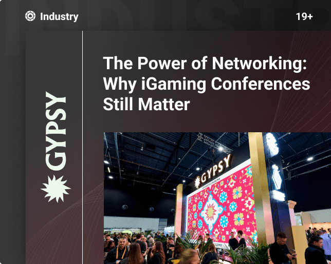 Why iGaming Conferences Still Matter