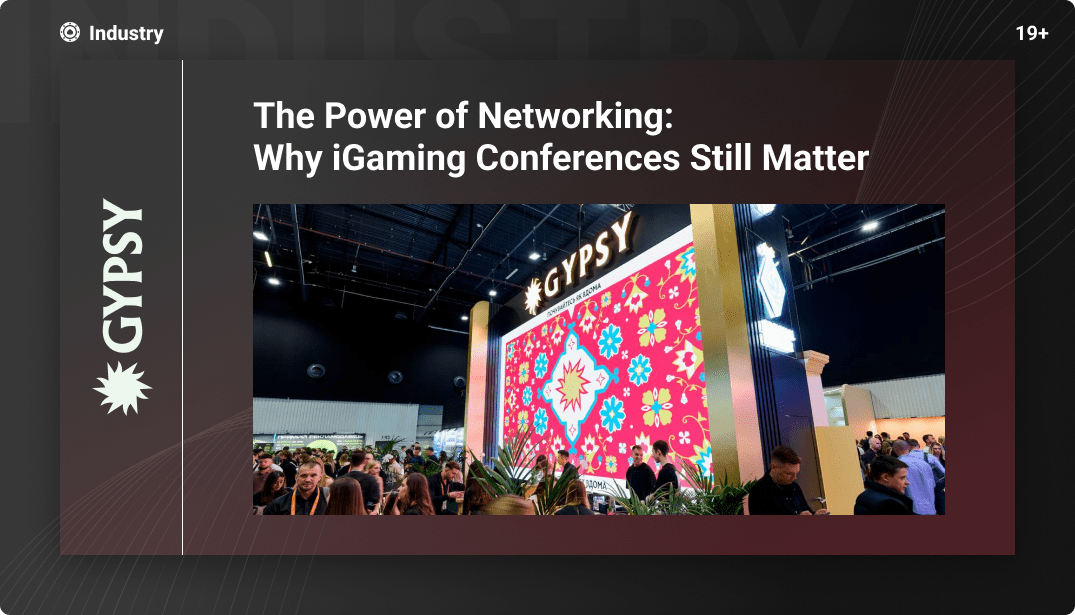 Why iGaming Conferences Still Matter